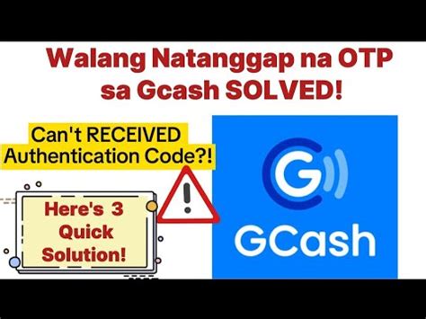 i can't receive otp from gcash|Can't receive authentication code in gcash. fix! .